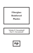 Fiberglass Reinforced Plastics: Manufacturing Techniques and Applications