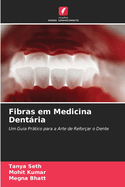Fibras em Medicina Dentria