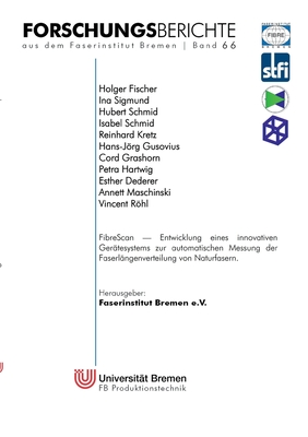 FibreScan: Entwicklung eines innovativen Gertesystems zur automatischen Messung der Faserlngenverteilung von Naturfasern - Fischer, Holger, and Sigmund, Ina, and Schmid, Hubert