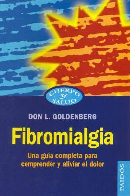 Fibromialgia - Goldenberg, Don L, MD