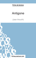 Fiche de lecture: Antigone de Jean Anouilh: Analyse compl?te de l'oeuvre