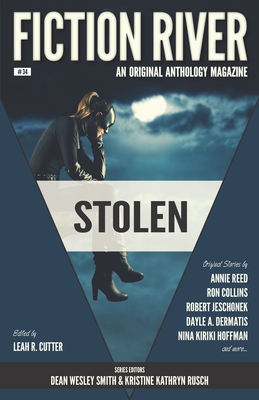 Fiction River: Stolen: An Original Anthology Magazine - Hoffman, Nina Kiriki, and Collins, Ron, and Cutter, Leah