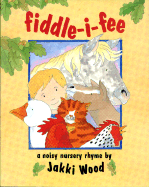 Fiddle-I-Fee: A Noisy Nursery Rhyme