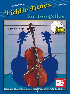 Fiddle Tunes for Two Cellos - Phillips, Stacy