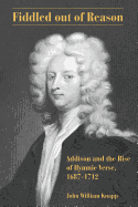 Fiddled Out of Reason: Addison and the Rise of Hymnic Verse, 1687-1712