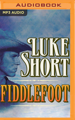 Fiddlefoot - Short, Luke