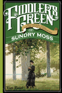 Fiddler's Green: Or a Wedding, a Ball, and the Singular Adventures of Sundry Moss