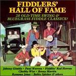 Fiddlers' Hall of Fame: 28 Old-Time Swing & Bluegrass Fiddle Classics!