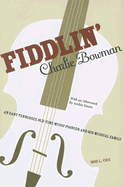 Fiddlin' Charlie Bowman: An East Tennessee Old-Time Music Pioneer and His Musical Family