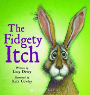 Fidgety Itch - Davey, Lucy