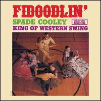 Fidoodlin' - Spade Cooley