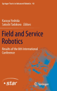 Field and Service Robotics: Results of the 8th International Conference