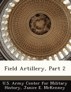 Field Artillery, Part 2
