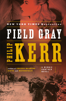 Field Gray - Kerr, Philip