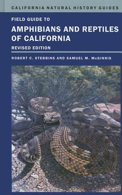 Field Guide to Amphibians and Reptiles of California - Stebbins, Robert C, and McGinnis, Samuel M