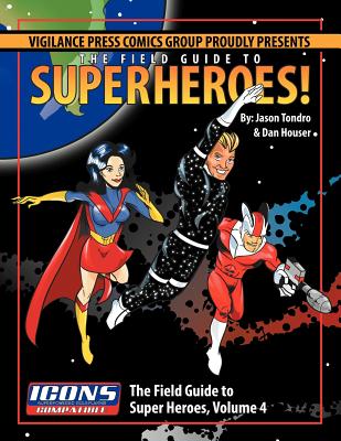 Field Guide to Superheroes Volume 4 - Tondro, Jason
