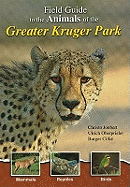 Field Guide to the Animals of the Greater Kruger Park