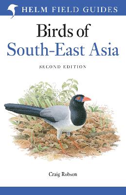 Field Guide to the Birds of South-East Asia - Robson, Craig