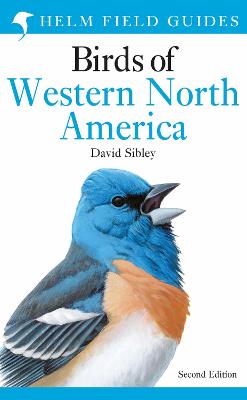 Field Guide to the Birds of Western North America - Sibley, David