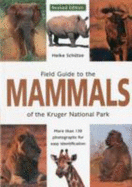 Field guide to the mammals of the Kruger National Park