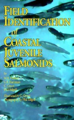 Field Identification of Coastal Juvenile Salmonids - Pollard, W R, and Hartman, G F, and Edgell, Phil (Photographer)