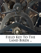 Field Key to the Land Birds