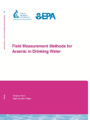 Field Measurement Methods for Arsenic in Drinking Water - McNeill, Laurie, and Anderson, Ryan, and Edwards, Marc