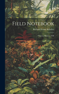 Field Notebook: Oaxaca, Mexico, 1938