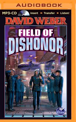 Field of Dishonor - Weber, David, and Johnson, Allyson (Read by)