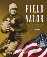 Field of Valor: Duty, Honor, Country, and Winning the Heisman