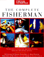 Field & Stream the Complete Fisherman