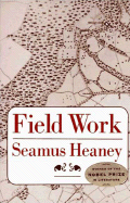 Field Work - Heaney, Seamus