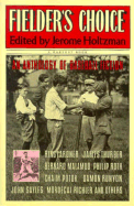 Fielder's Choice: An Anthology of Baseball Fiction