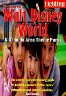 Fielding's Walt Disney World/Orlando - Swanson, David, and Knoles, Kathy (Editor)