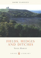 Fields, Hedges and Ditches