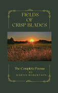 Fields Of Crisp Blades