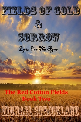 Fields Of Gold And Sorrow - Blackstock, Gayle (Editor), and Strickland, Michael