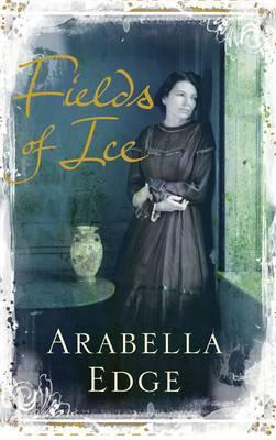 Fields of Ice - Edge, Arabella