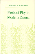 Fields of Play in Modern Drama