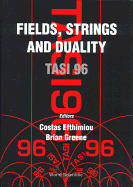 Fields, Strings and Duality (Tasi 1996)