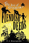 Fiendish Deeds, 1