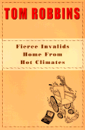 Fierce Invalids Home from Hot Climates