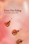 Fierce This Falling