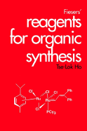 Fieser's Reagents for Organic Synthesis