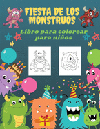 Fiesta de los Monstruos Libro de Colorear para Nios: Libro para colorear de fiestas de monstruos para nios: 50 monstruos nicos, Libro para colorear de monstruos lindos y divertidos para nios (Libro para colorear grande y lindo para nios)