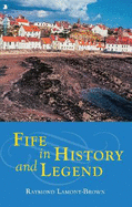Fife in History and Legend