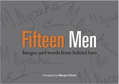 Fifteen Men: Images and Words from Behind Bars