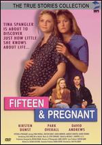 Fifteen & Pregnant