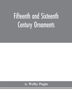 Fifteenth and sixteenth century ornaments