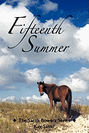 Fifteenth Summer: The Sarah Bowers Series